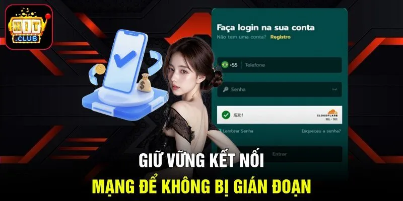 Giữ vững kết nối mạng để không bị gián đoạn